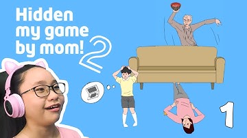 Hidden My Game By Mom 2! Gameplay/Walkthrough - Part 1 - Let
