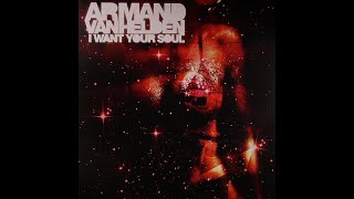 ARMAND VAN HELDEN – "I Want Your Soul" [Original]