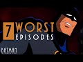 The 7 worst episodes  batman the animated series