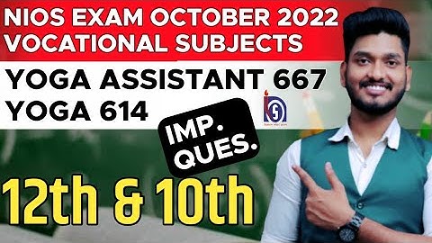 Nios 12th & 10th Vocational Subjects Yoga Assistant (667) Certificate in Yog (614) Important Ques.