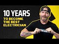 Can you be the best electrician in 10 years