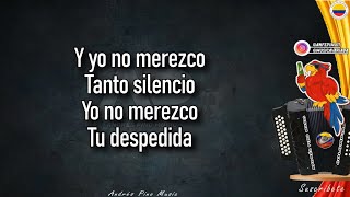No Merezco Tanto Silencio - Jorge Celedon | Letra | Andres Pino Music