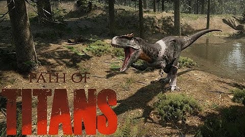 Path of Titans Demo - Growth and Allosaurus Clips