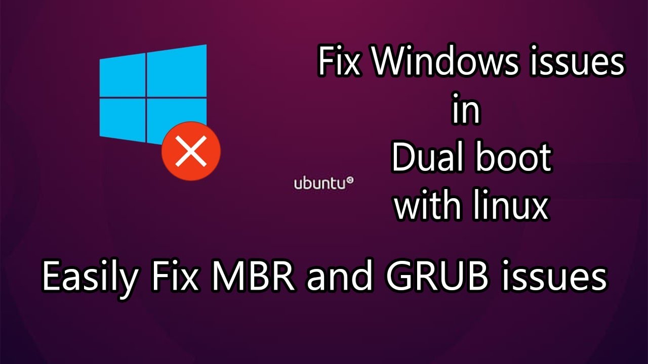 Can't boot windows? Easily Fix MBR and Grub issues in dual boot with ...