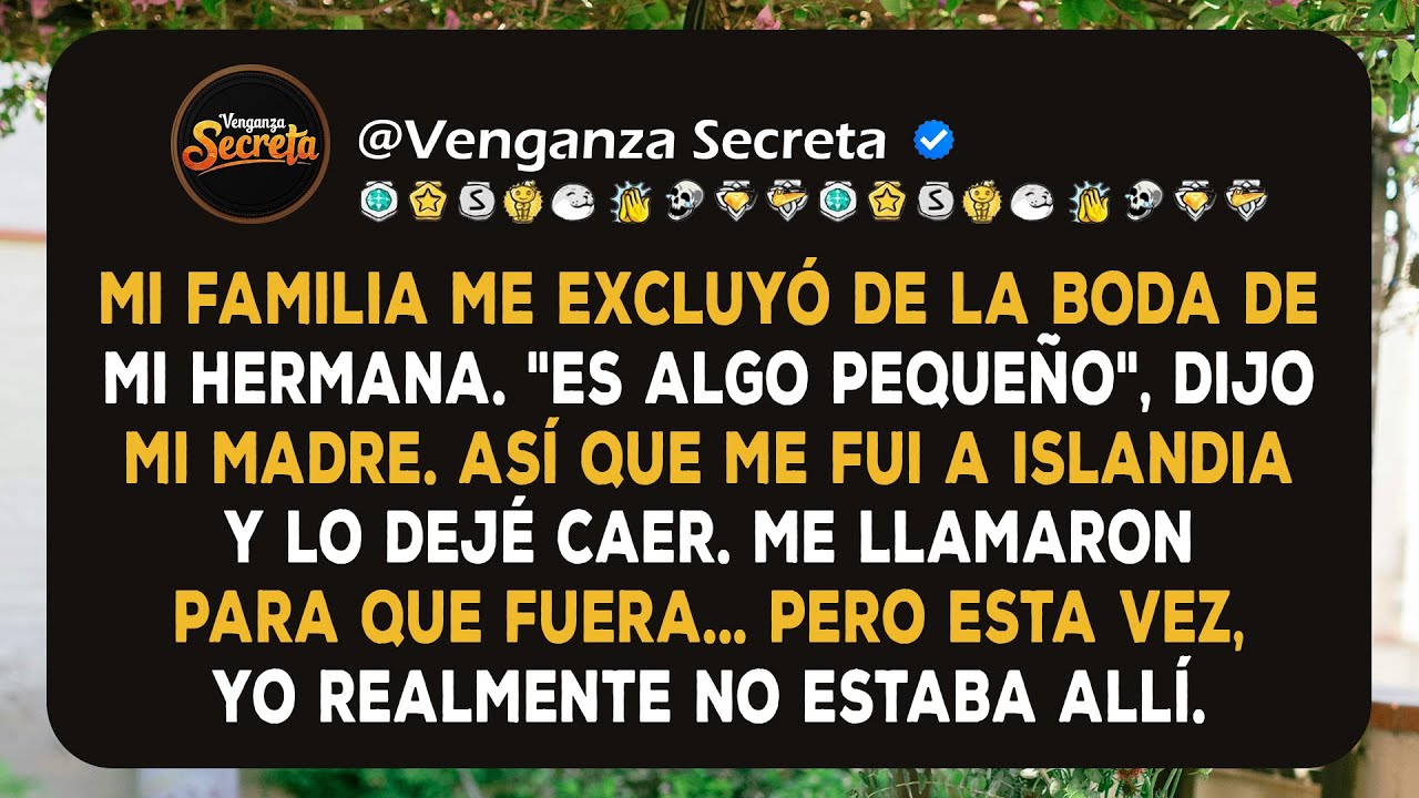 Mi Familia Me Excluyó de la Boda de Mi Hermana, Así Que Me Escapé a Islandia y Vi Cómo Su Gran Día