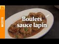 Boulets sauce lapin