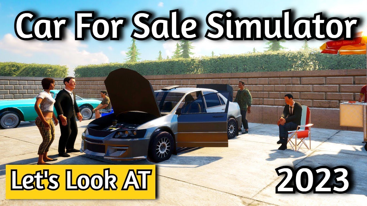 Car Dealership Simulator Let s Look At Car For Sale Simulator 2023 YouTube