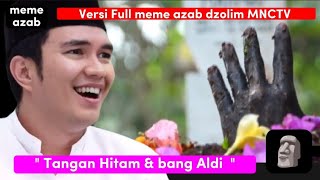 Versi Full meme film azab Aldi Taher🗿