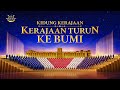 Lagu rohani kidung kerajaan kerajaan turun ke bumi