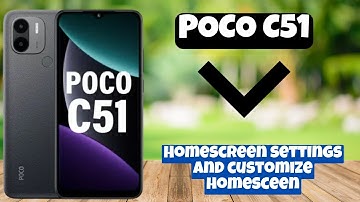 Homescreen settings and customize homesceen || How to use Homescreen  POCO C51