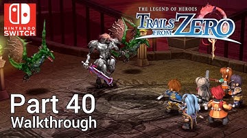 [Walkthrough Part 40] The Legend of Heroes: Trails from Zero (Nintendo Switch) No Commentary