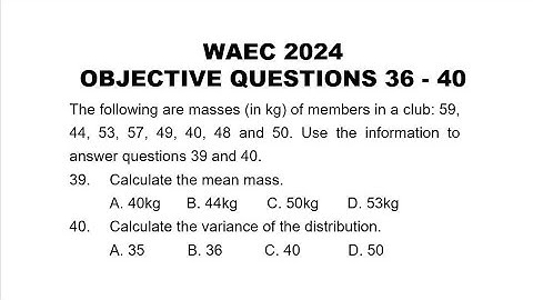 WAEC 2024 Mathematics Objective Questions 36-40