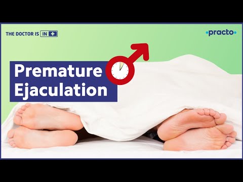 Video: How To Prevent Early Ejaculation