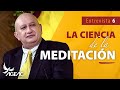 La Ciencia de la Meditación // Entrevista N06 (con Subtítulos)