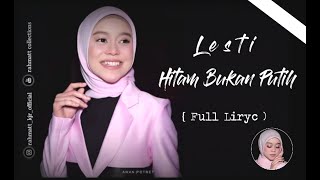 Lesti   Hitam Bukan Putih