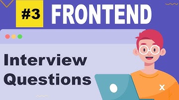 #3 Frontend Interview Questions and Answers | JavaScript, CSS, HTML