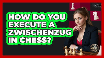 How Do You Execute A Zwischenzug In Chess? - The Chess Codex