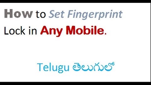 How To Set Fingerprint Lock in Any Mobile .Telugu తెలుగులో