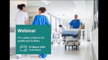 Bosch Security - Fire safety solutions for healthcare facilities