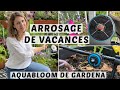 AQUABLOOM DE GARDENA : MON AVIS APRÈS UN MOIS D