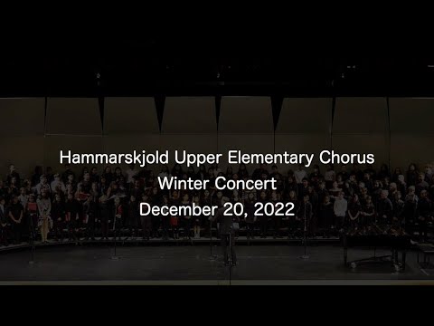 Hammarskjold Upper Elementary School Winter Chorus Concert - December 20, 2022