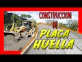 CONSTRUCCIÓN de PLACA HUELLA | PIEDRA PEGADA | VIA TERCIARIA