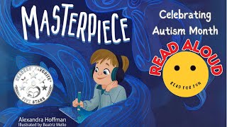 Read Aloud Books for Kids | Masterpiece | Autism Story | Autism Month | Read For Fun
