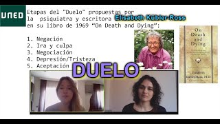 Etapas del Duelo en Cuarentena con Laura Villalba | Elisabeth Kübler-Ross | UNED Psicología