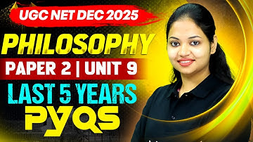 UGC NET Philosophy | UGC NET Philosophy UNIT 9 By Tejasvi Mam