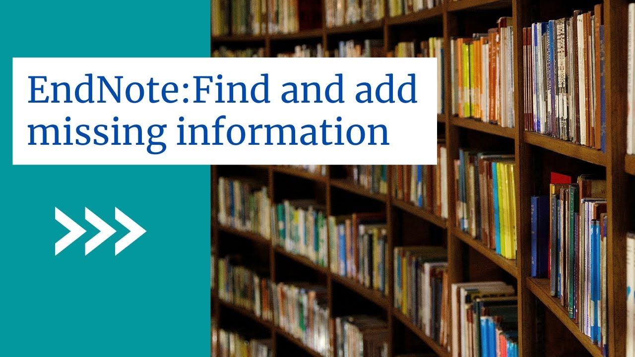EndNote: Find and add missing information - YouTube