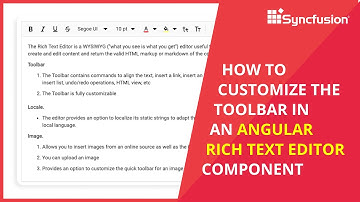 How to Customize the Toolbar in an Angular Rich Text Editor Component