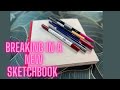 Breaking in a sketchbook!
