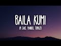 Ir Sais, Manuel Turizo - Baila Kumi (Letra/Lyrics)