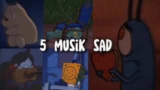 top 5 lagu sad