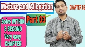 Mixture and Allegation part 3( Rakesh yadav maths class notes video)||Rakesh yadav books video 4 SSC