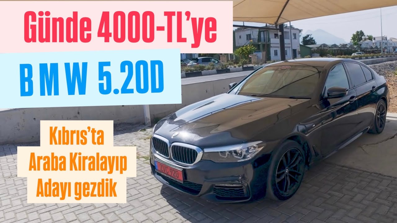 BMW G30 5.20D - Araba Kiralayıp Kıbrıs'ı Gezdik