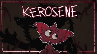 Kerosene (Animation Meme)