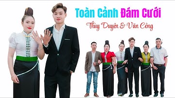 CHÚC MỪNG HẠNH PHÚC ĐÔI BẠN TRẺ TOÀN CẢNH ĐÁM CƯỚI DÂN TỘC THÁI QUỲNH NHAI THUỲ DUYÊN VĂN CÔNG