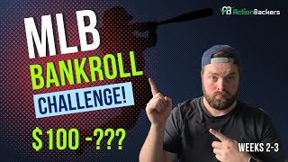 MLB Money Maker: Week 2 & 3 Bankroll Challenge Results Revealed! 💵⚾