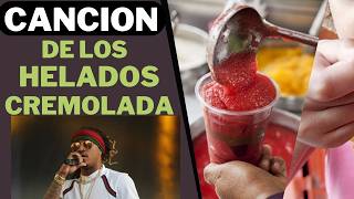 CANCION para HELADOS Y CREMOLADAS