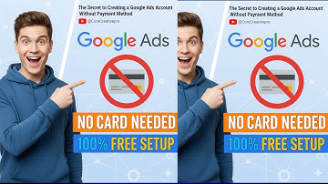 The Secret to Creating a Google Ads Account Without Payment Method @CoreCreativepro