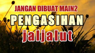 DOA JALJALUT - Pengasihan Paling Ampuh bahasa Indonesia - Mahabbah Jaljalut - Tepuk Tangan - Bantal