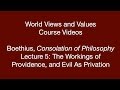 World Views and Values: Boethius, Consolation of Philosophy (lecture 5)