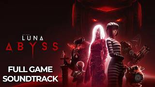 Luna Abyss Full OST | Complete Original Soundtrack