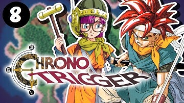 Chrono Trigger Playthrough! | Episode 8