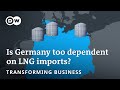 How the US&#39; LNG export ban is impacting Germany | Transforming Business