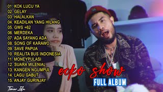 ECKO SHOW FULL ALBUM TERBARU 2022 \