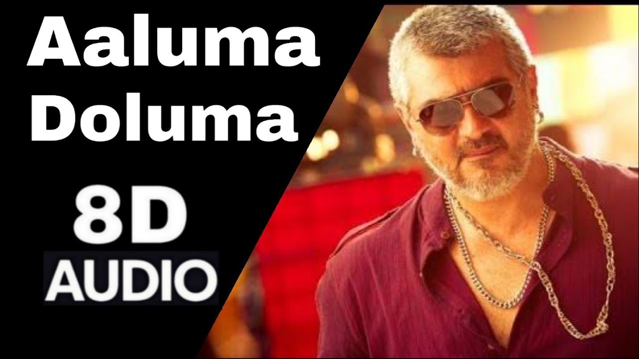 Aaluma Doluma 8D song  Vedalam Ajith  Tamil song  Must use headphones 