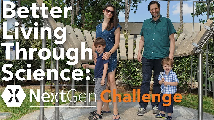 Better Living Through Science: NextGen Challenge