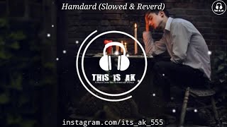 Hamdard Slowed & Reverd | Ek Villian | 8D Audio | Use Headphones | Sad Song | ‎@thisisak555 |